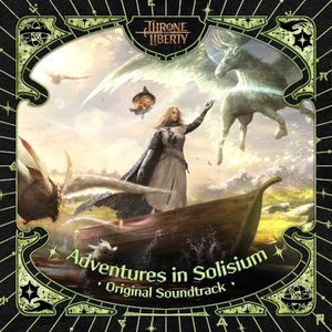 Adventures in Solisium (Throne and Liberty Original Soundtrack) (OST)