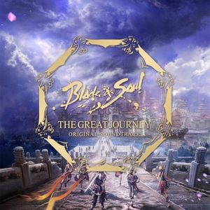 The Great Journey (Blade & Soul Original Soundtrack) (OST)