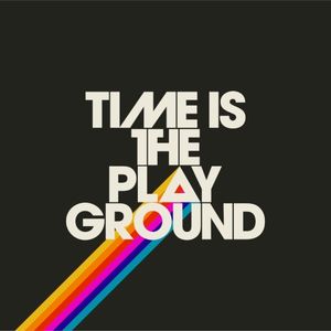 Time Is the Playground