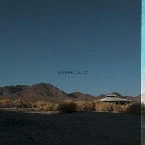 johnny & june (Single)