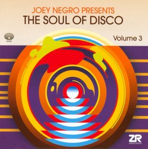 The Soul of Disco, Volume 3: Compiled by Joey Negro