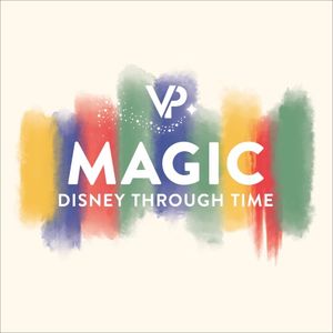 Magic: Disney Through Time