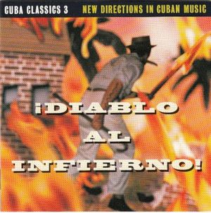 Cuba Classics 3: Diablo al infierno