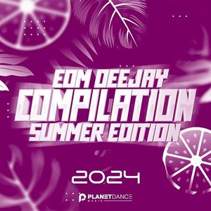 EDM Deejay Compilation 2024 (Summer Edition)