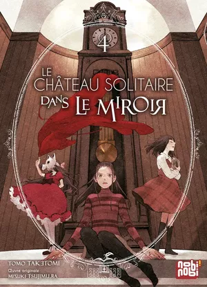 Le Château solitaire dans le miroir, tome 4