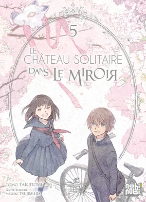 Le Château solitaire dans le miroir, tome 5