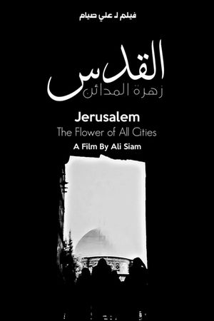 Jerusalem, The Flower of All Cities