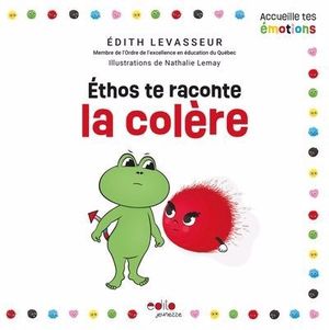 Éthos te raconte la colère