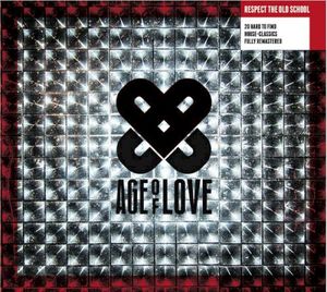 Age Of Love Vol. 1 - Respect The Old School