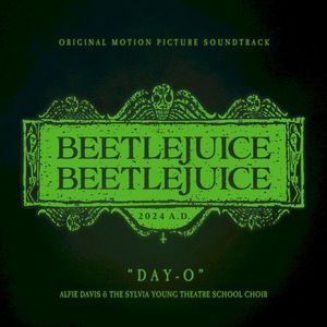 Day-O (from “Beetlejuice Beetlejuice”) (OST)