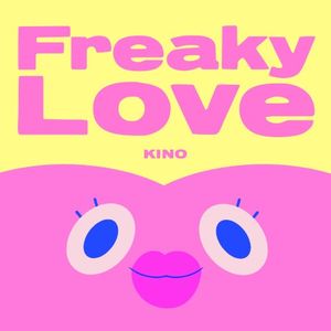 Freaky Love (Single)