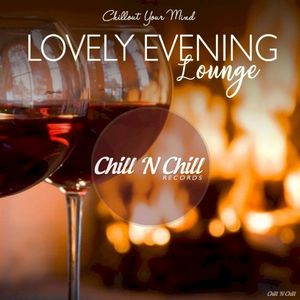 Lovely Evening Lounge: Chillout Your Mind