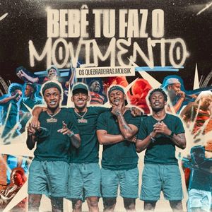 Bebê Tu Faz o Movimento (Single)