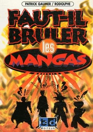 Faut-il brûler les mangas?