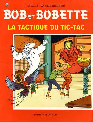 La Tactique du tic-tac - Bob et Bobette, tome 233