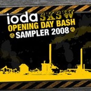 Ioda SXSW Opening Day Bash Sampler 2008