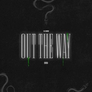 Out the way