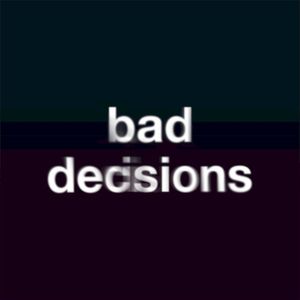 Bad Decisions (Acoustic)