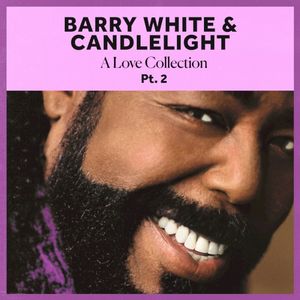 Barry White & Candlelight: A Love Collection Pt. 2 (EP)