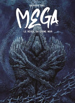 Le Réveil du cygne noir - Mega, tome 2