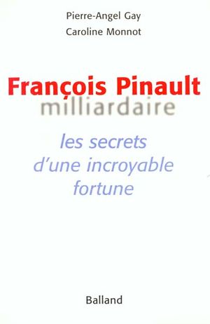 François Pinault, milliardaire