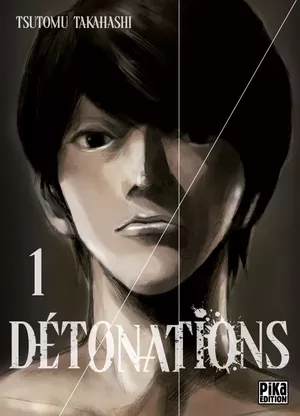 Détonations, tome 1