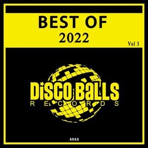 Best Of Disco Balls Records 2022, Vol. 3