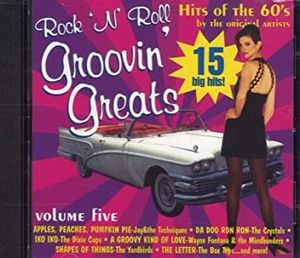 Rock ’n’ Roll Groovin’ Greats: Hits of the 60’s, Volume Five