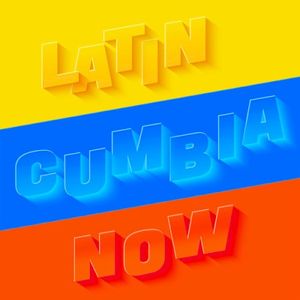 Latin Cumbia Now