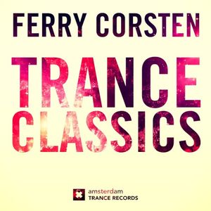 Trance Classics - The Best Of