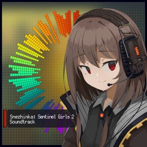 Snezhinka: Sentinel Girls 2 Soundtrack (OST)