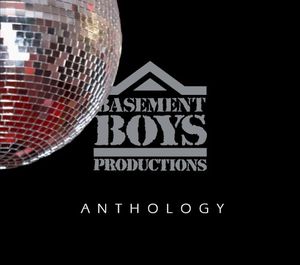 Basement Boys Productions: Anthology