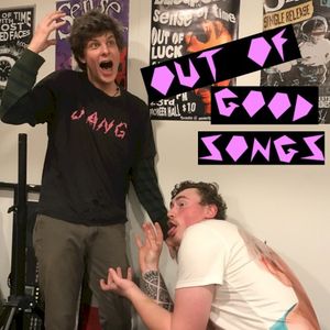 OUT OF GOOD SONGS (Single)