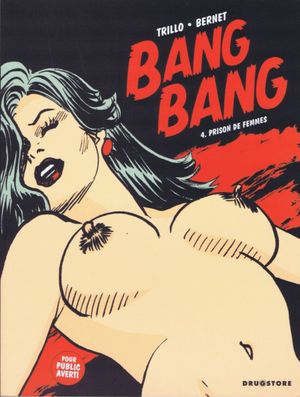 Prison de femmes - Bang Bang, tome 4