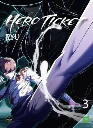 Hero Ticket, tome 3