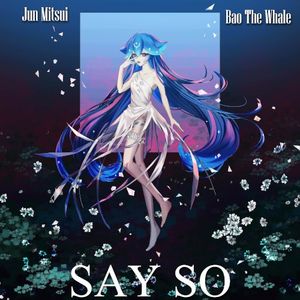 Say So - Japanese Metal Version