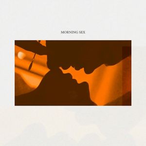 Morning Sex (Single)