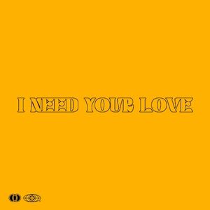 I Need Your Love (EP)