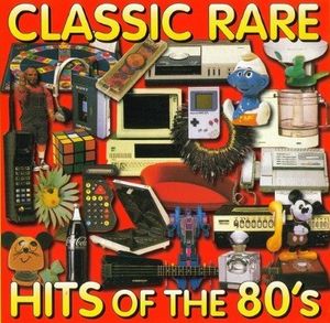 Rare Hits of the 80s Vol. 1