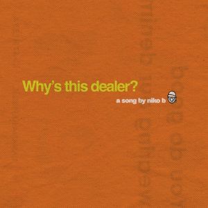 Why’s This Dealer? (Single)