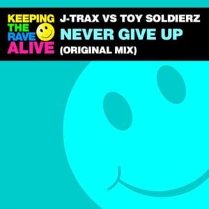 Never Give Up (Single)