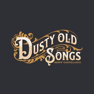 Dusty Old Songs