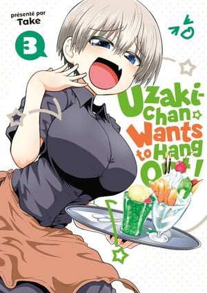 Uzaki-chan Wants to Hang Out!, tome 3