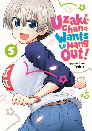 Uzaki-chan Wants to Hang Out!, tome 5