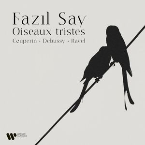 Oiseaux tristes. Couperin, Debussy & Ravel