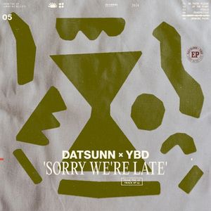 Sorry We’re Late (Single)