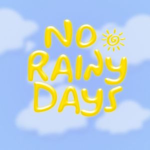 No Rainy Days (Single)