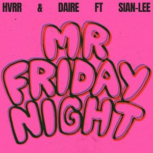 Mr Friday Night (extended)