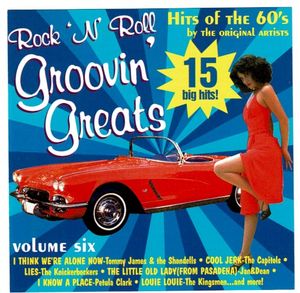 Rock ’N’ Roll Groovin’ Greats: Hits of the 60’s, Volume Six