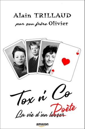 Tox n' Co, la vie d'un Poète